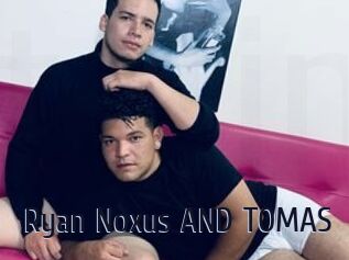 Ryan_Noxus_AND_TOMAS