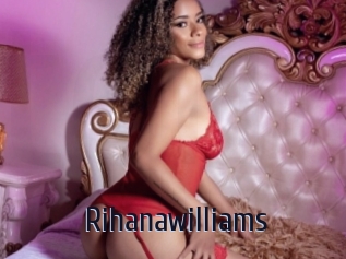 Rihanawilliams