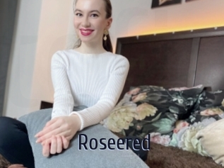 Roseered