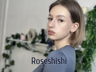 Roseshishi