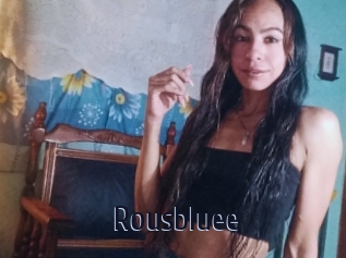 Rousbluee