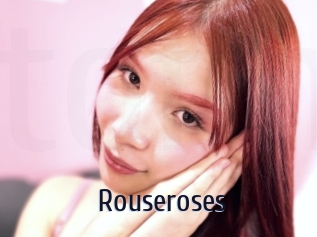 Rouseroses