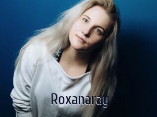 Roxanaray