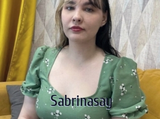 Sabrinasay