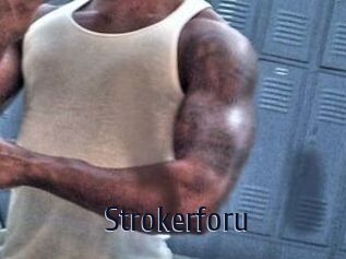 Strokerforu