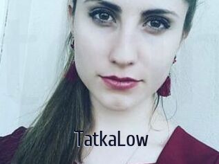 TatkaLow