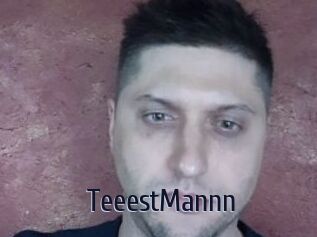 TeeestMannn