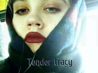 Tender_tracy