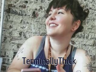 TerminallyThick