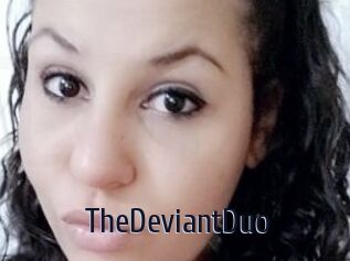 TheDeviantDuo