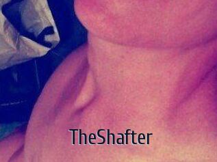 TheShafter