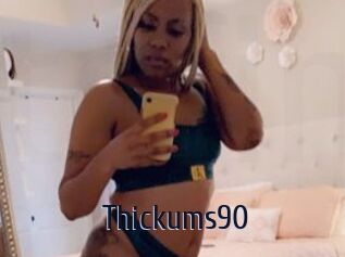 Thickums90