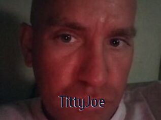 TittyJoe