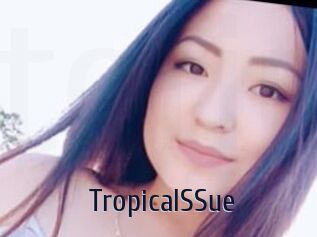 TropicalSSue