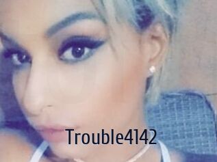 Trouble4142