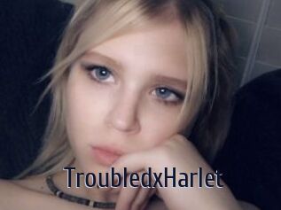 TroubledxHarlet