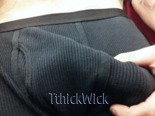 TthickWick