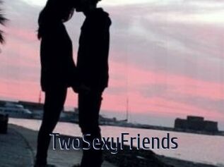 TwoSexyFriends