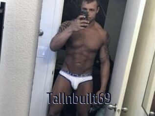 Tallnbuilt69