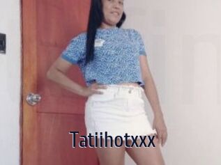 Tatiihotxxx