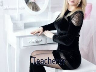 Teacherer