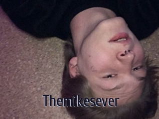 Themikesever