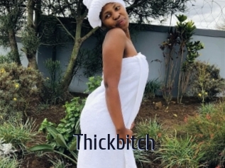 Thickbitch