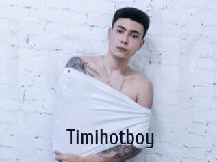 Timihotboy