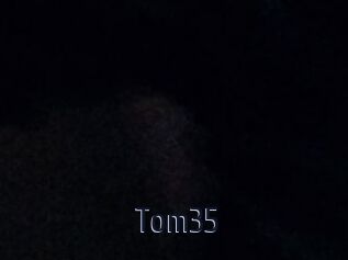 Tom35