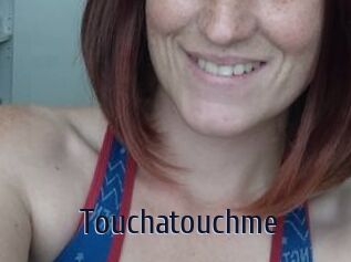 Touchatouchme