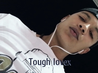 Tough_lovex