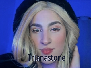 Trianastone