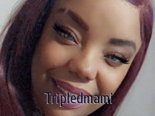 Tripledmami