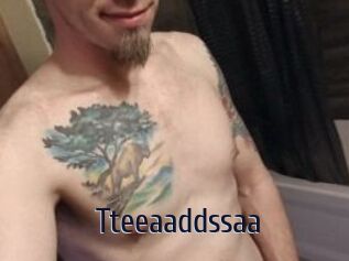 Tteeaaddssaa