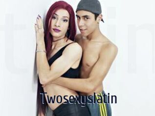 Twosexyslatin