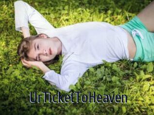 UrTicketToHeaven