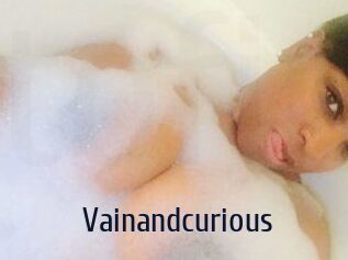 Vainandcurious