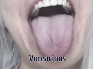 Voreacious