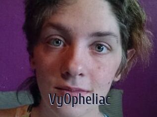 VyOpheliac