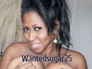 Wantedsugar25