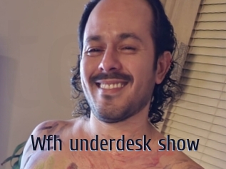 Wfh_underdesk_show