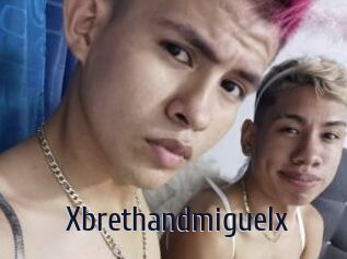 Xbrethandmiguelx