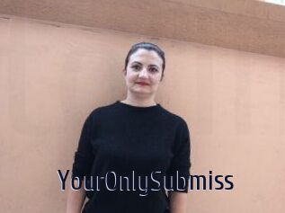 YourOnlySubmiss