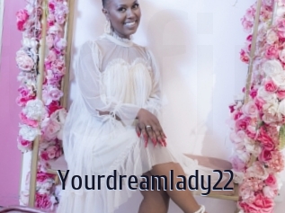 Yourdreamlady22