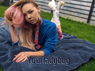 Yourladybug