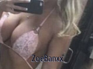 ZoeBanxx